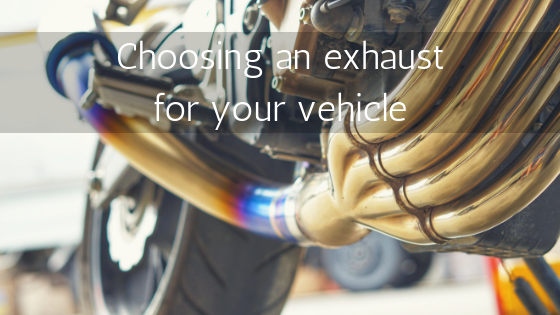 Choosing a Titanium Exhaust for your vehicle